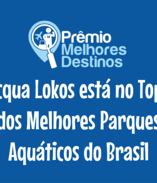 Acqua Lokos está no Top 10 de melhores parques aquáticos do Brasil