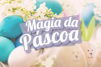 Magia da Páscoa – Experiências Acqua Lokos / Março e Abril