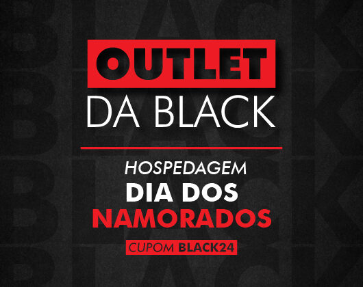 Outlet da Black | Hosp Namorados