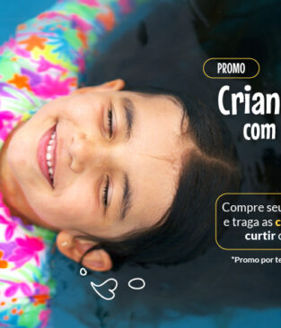 PROMO – Criança com até 1,30m não paga